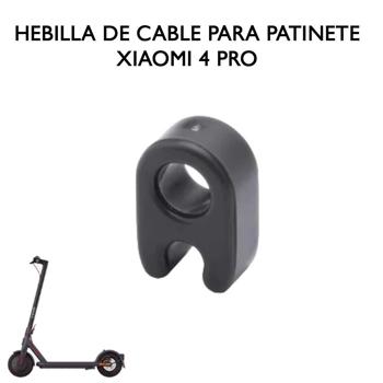 HEBILLA DE CABLE PARA PATINETE XIAOMI 4 PRO